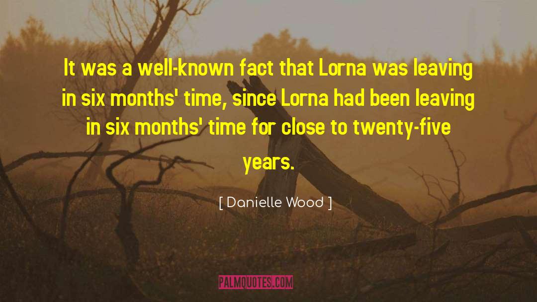 Danielle Wood Quotes: It was a well-known fact