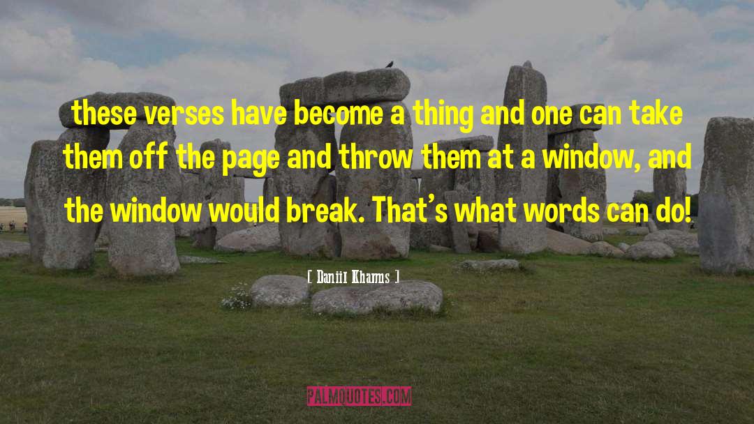 Daniil Kharms Quotes: these verses have become a