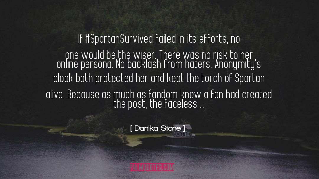 Danika Stone Quotes: If #SpartanSurvived failed in its