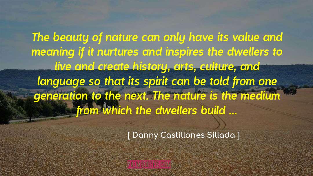 Danny Castillones Sillada Quotes: The beauty of nature can