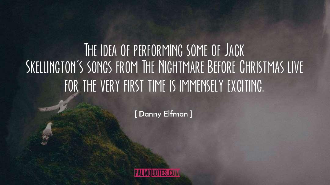 Danny Elfman Quotes: The idea of performing some