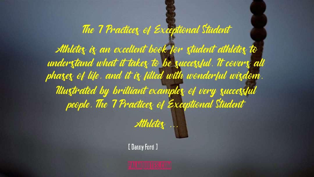 Danny Ford Quotes: The 7 Practices of Exceptional