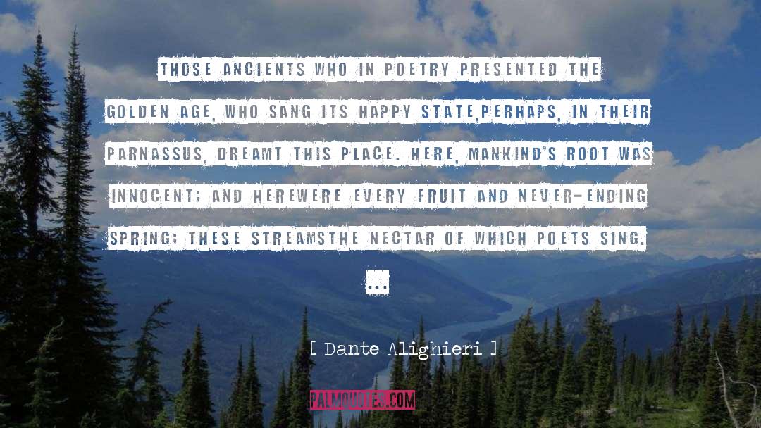 Dante Alighieri Quotes: Those ancients who in poetry