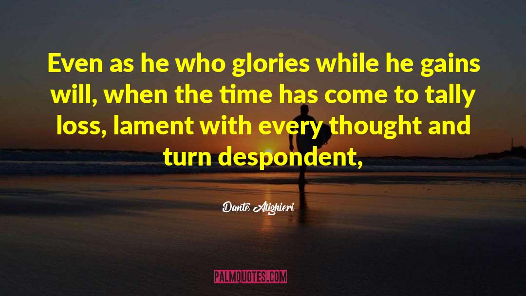 Dante Alighieri Quotes: Even as he who glories