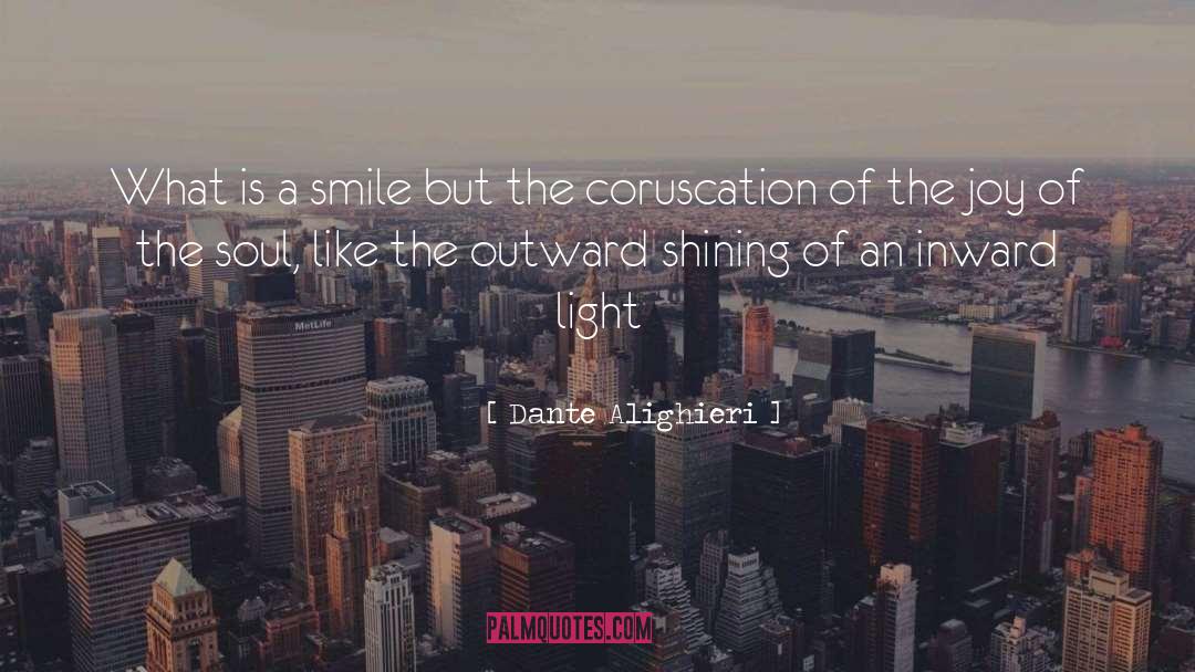 Dante Alighieri Quotes: What is a smile but