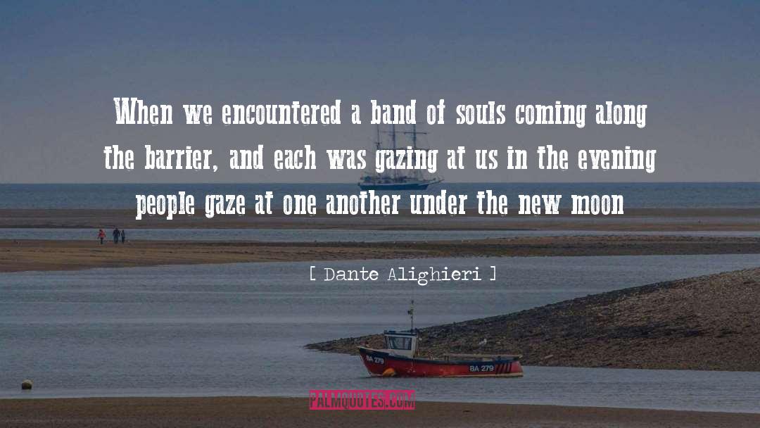 Dante Alighieri Quotes: When we encountered a band