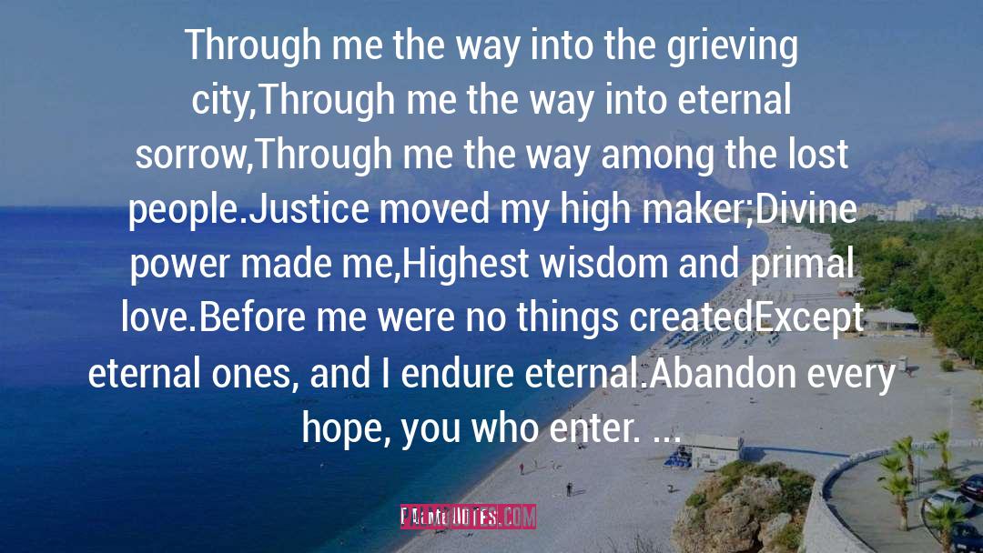 Dante Alighieri Quotes: Through me the way into