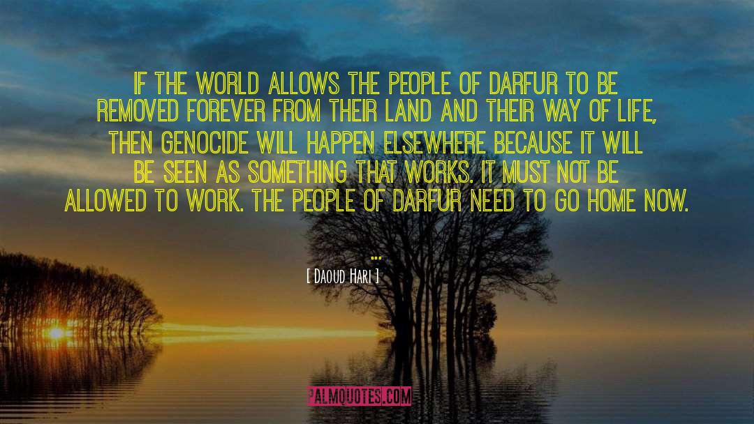 Daoud Hari Quotes: If the world allows the