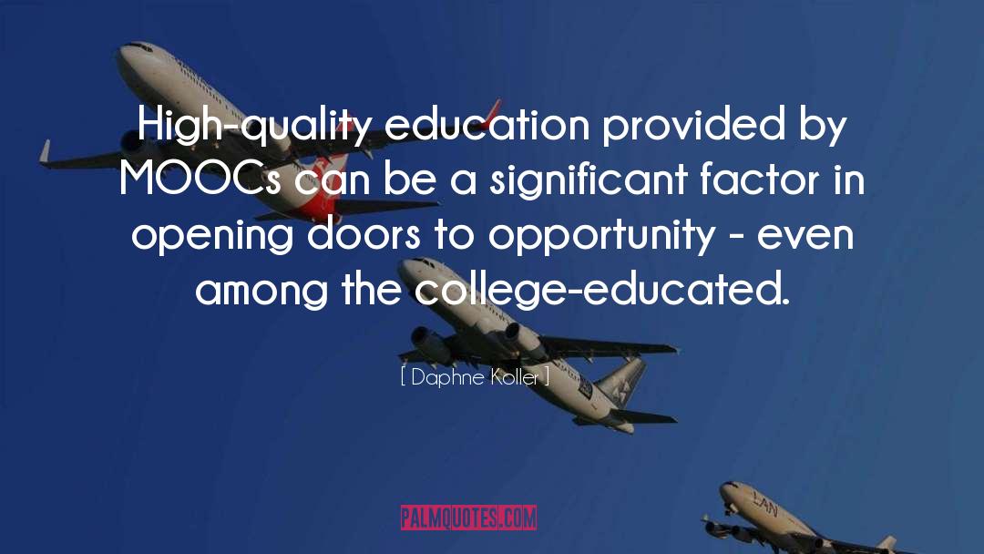 Daphne Koller Quotes: High-quality education provided by MOOCs