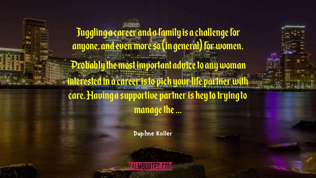 Daphne Koller Quotes: Juggling a career and a
