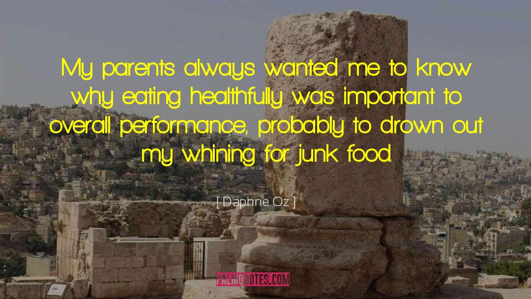 Daphne Oz Quotes: My parents always wanted me