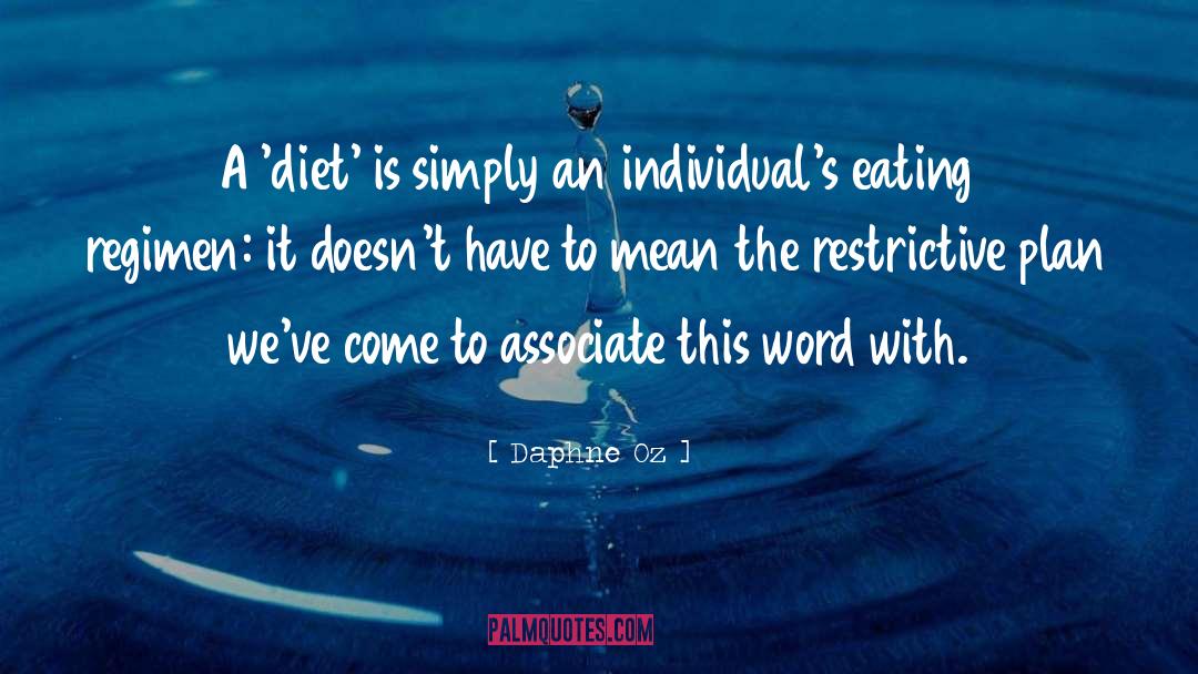 Daphne Oz Quotes: A 'diet' is simply an