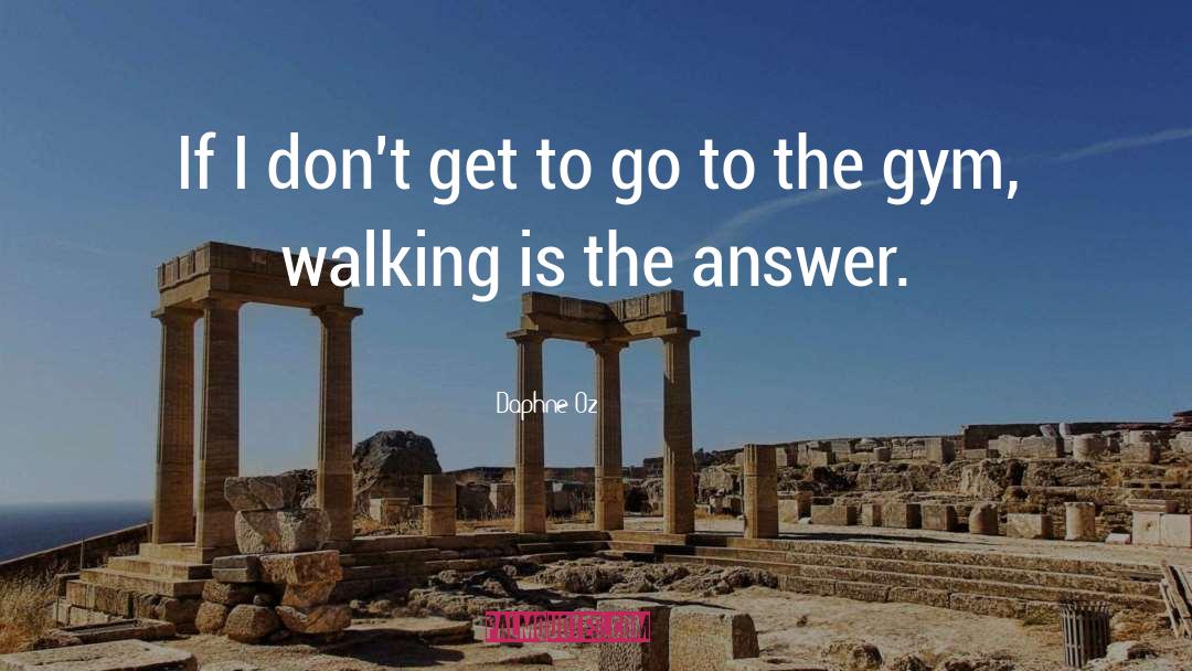 Daphne Oz Quotes: If I don't get to