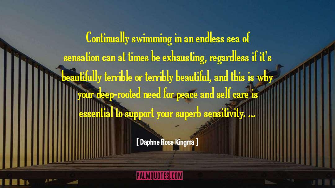 Daphne Rose Kingma Quotes: Continually swimming in an endless