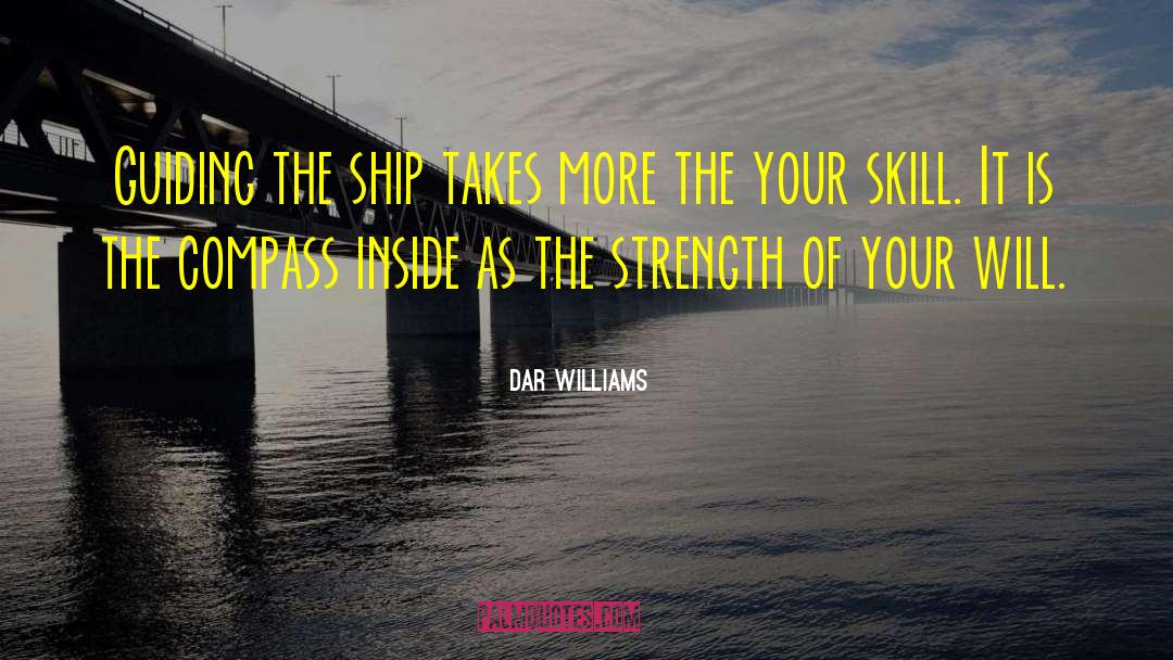 Dar Williams Quotes: Guiding the ship takes more