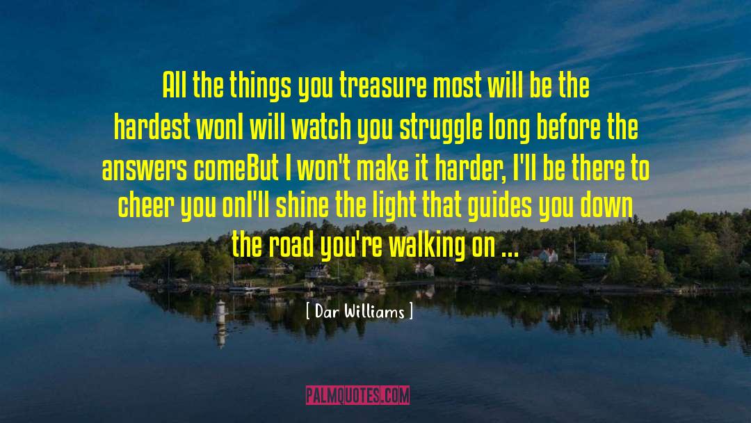 Dar Williams Quotes: All the things you treasure