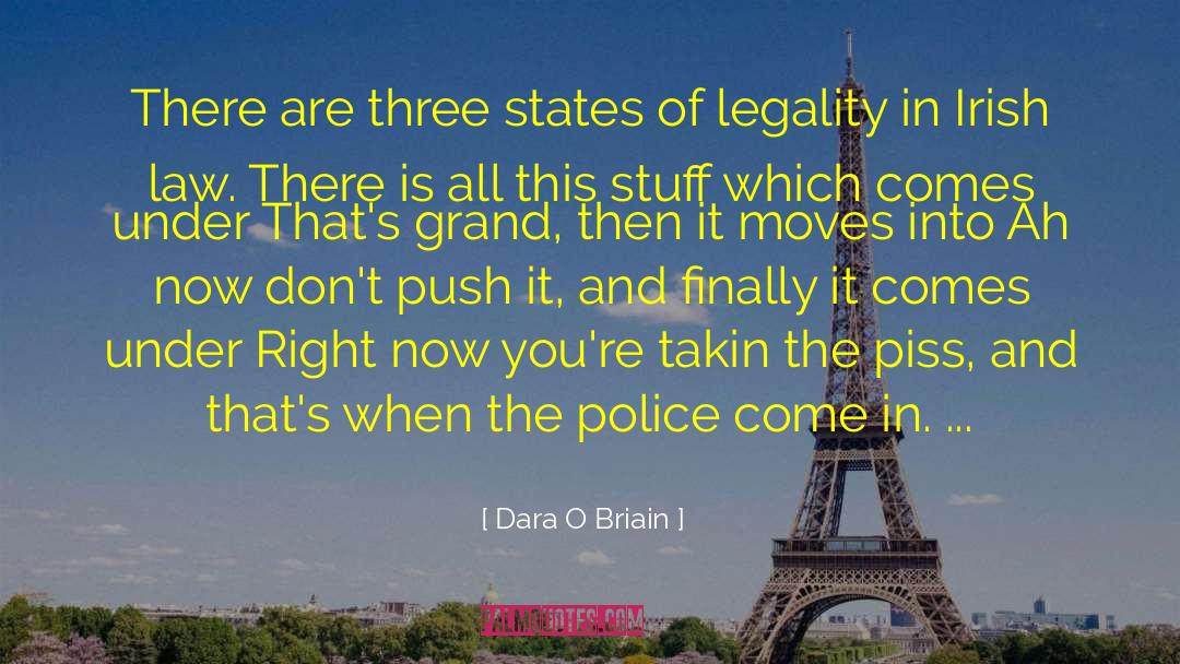 Dara O Briain Quotes: There are three states of