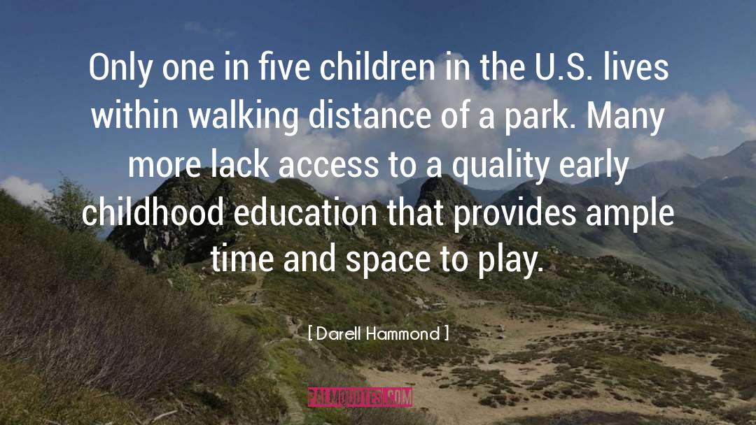 Darell Hammond Quotes: Only one in five children