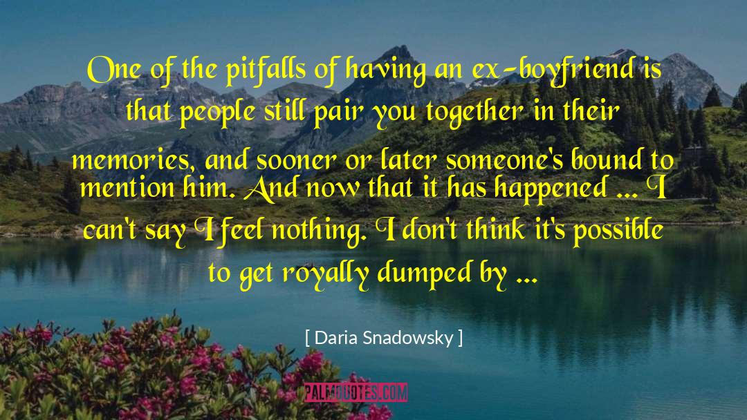 Daria Snadowsky Quotes: One of the pitfalls of