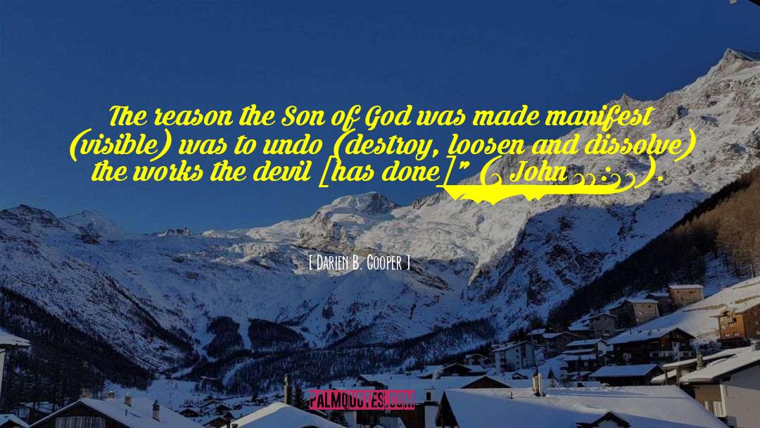 Darien B. Cooper Quotes: The reason the Son of