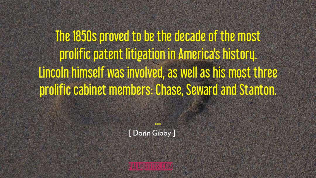 Darin Gibby Quotes: The 1850s proved to be