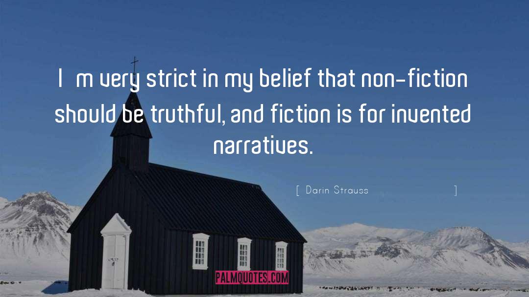 Darin Strauss Quotes: I'm very strict in my