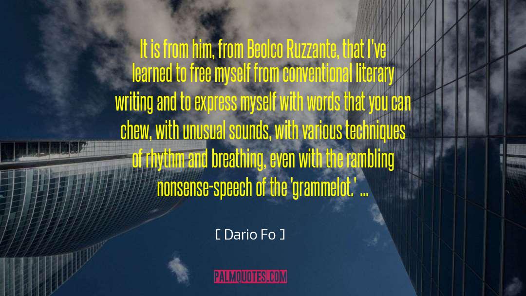 Dario Fo Quotes: It is from him, from