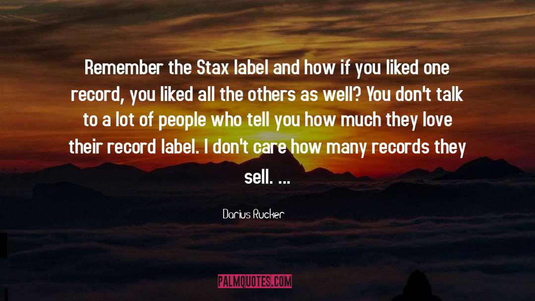 Darius Rucker Quotes: Remember the Stax label and