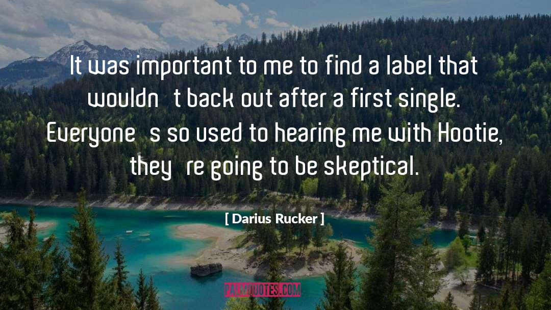 Darius Rucker Quotes: It was important to me