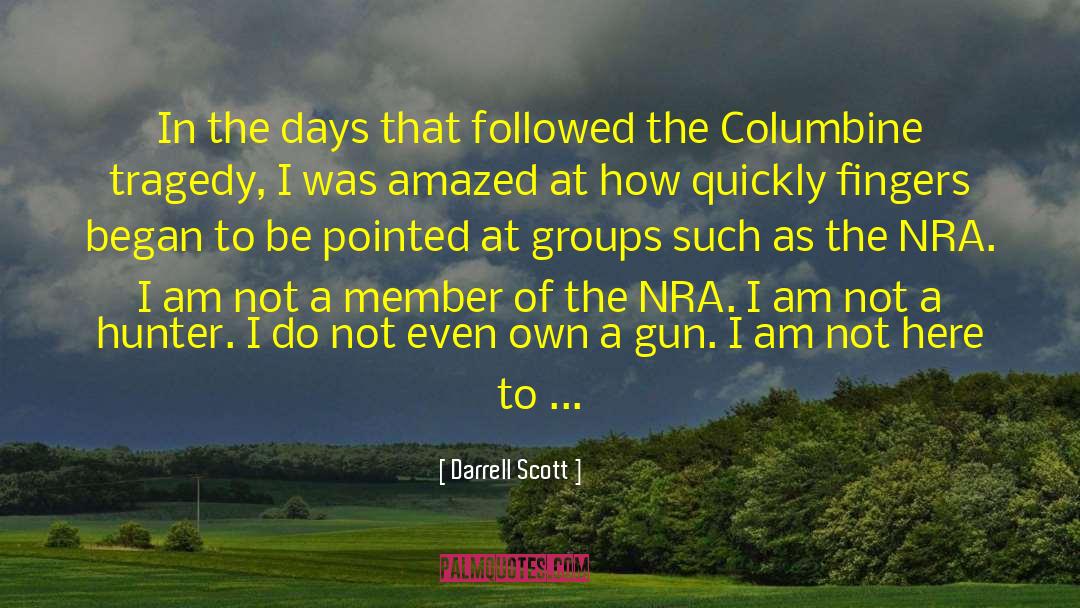 Darrell Scott Quotes: In the days that followed