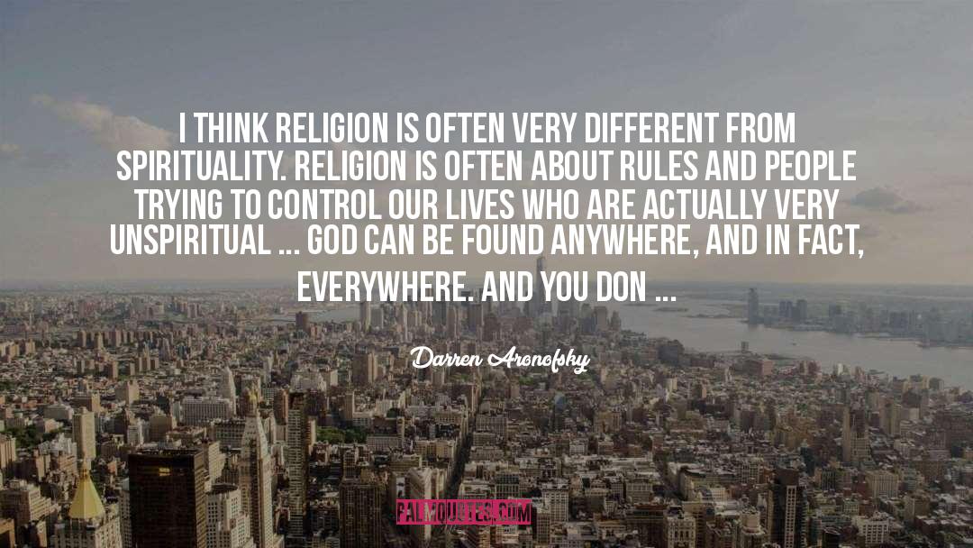 Darren Aronofsky Quotes: I think religion is often