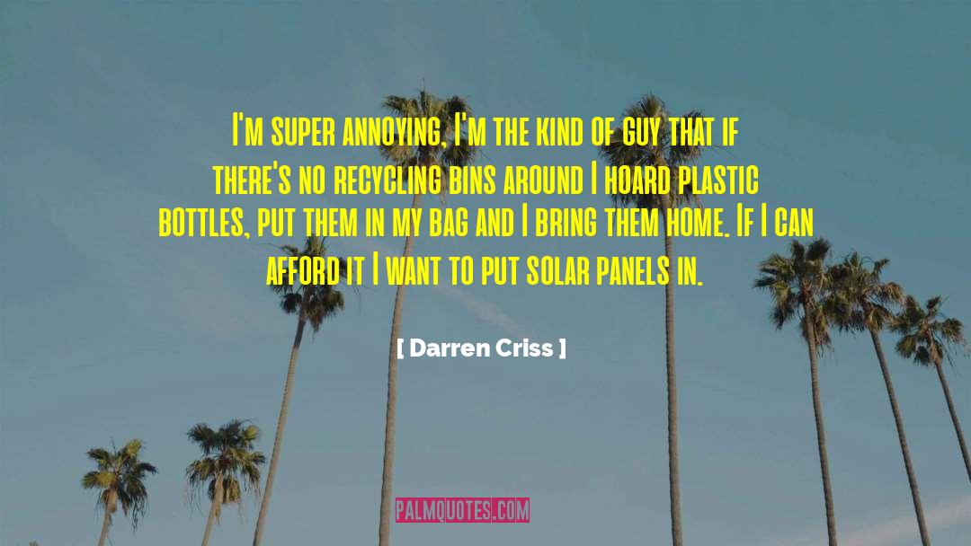 Darren Criss Quotes: I'm super annoying, I'm the