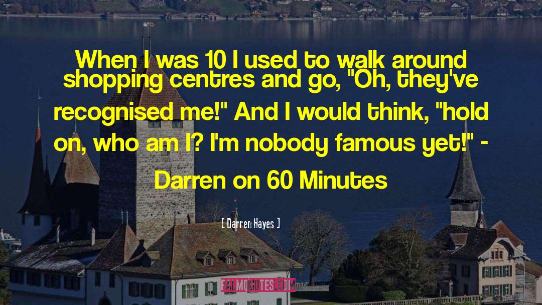 Darren Hayes Quotes: When I was 10 I