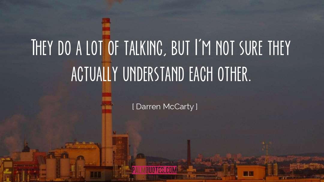 Darren McCarty Quotes: They do a lot of