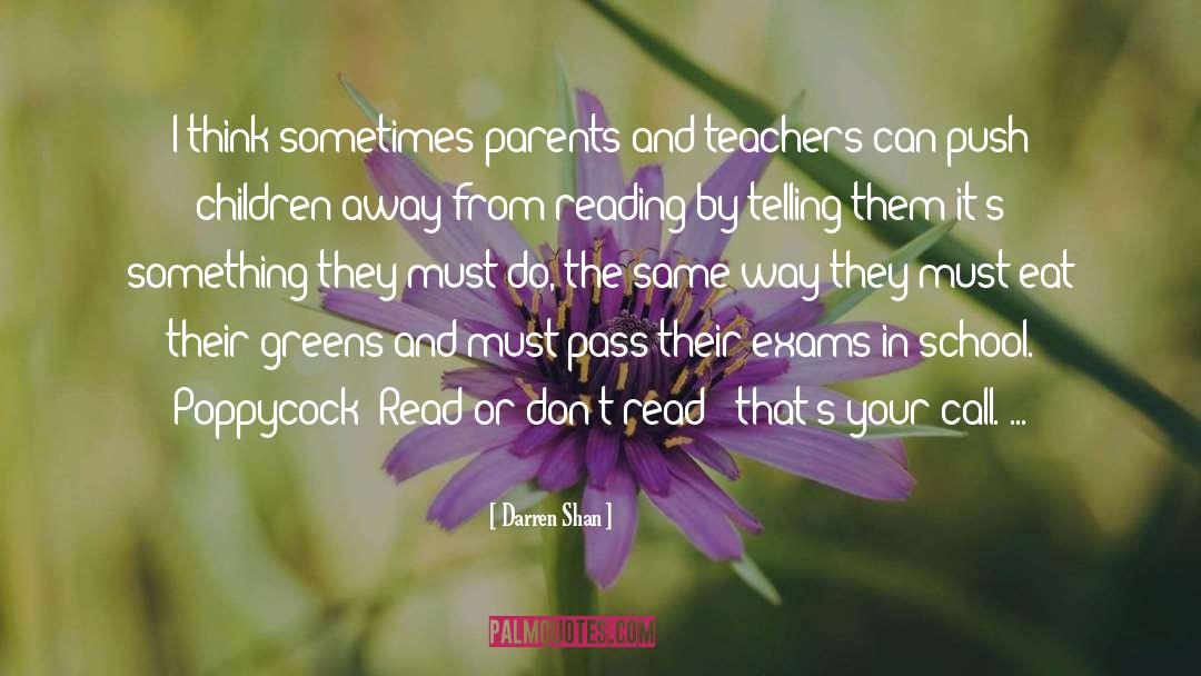 Darren Shan Quotes: I think sometimes parents and