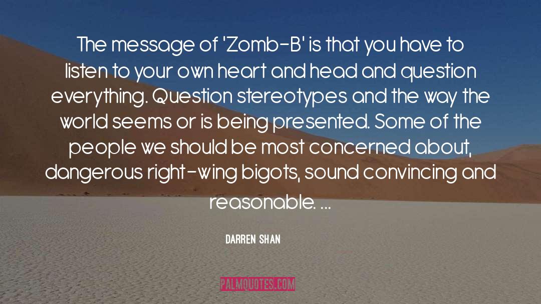 Darren Shan Quotes: The message of 'Zomb-B' is