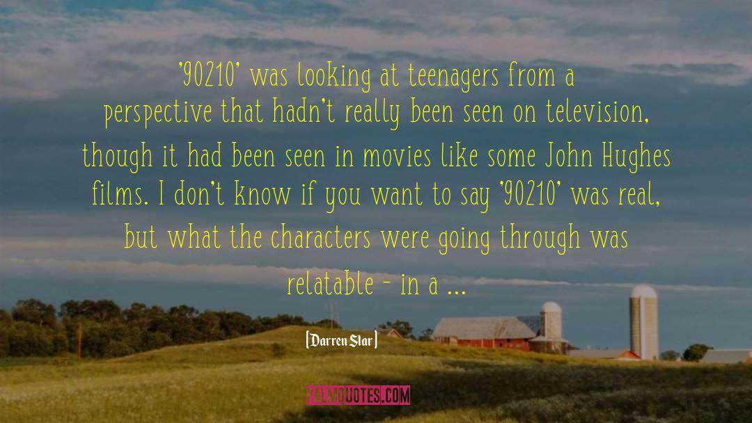 Darren Star Quotes: '90210' was looking at teenagers