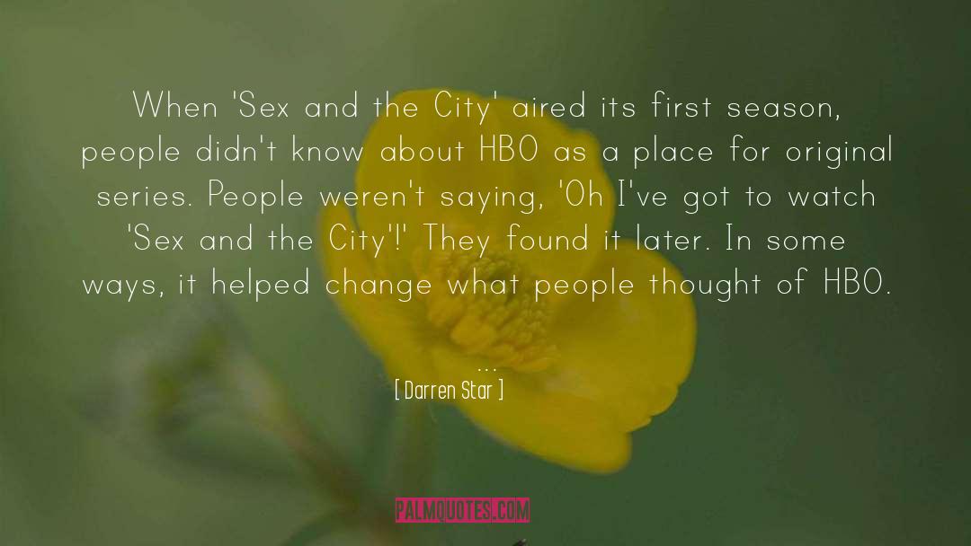 Darren Star Quotes: When 'Sex and the City'