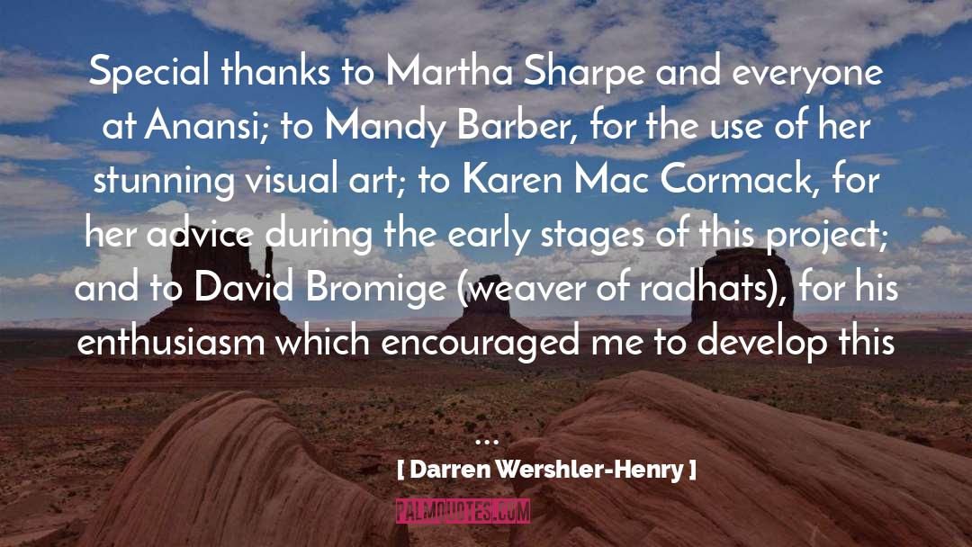 Darren Wershler-Henry Quotes: Special thanks to Martha Sharpe