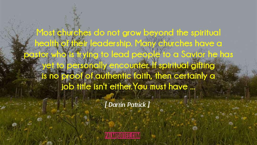 Darrin Patrick Quotes: Most churches do not grow