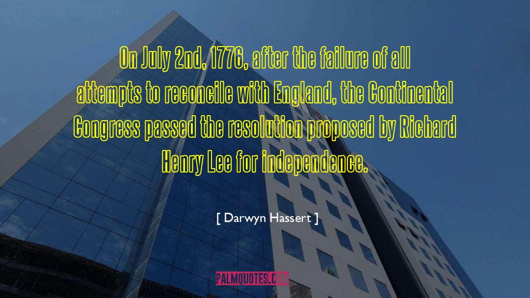 Darwyn Hassert Quotes: On July 2nd, 1776, after