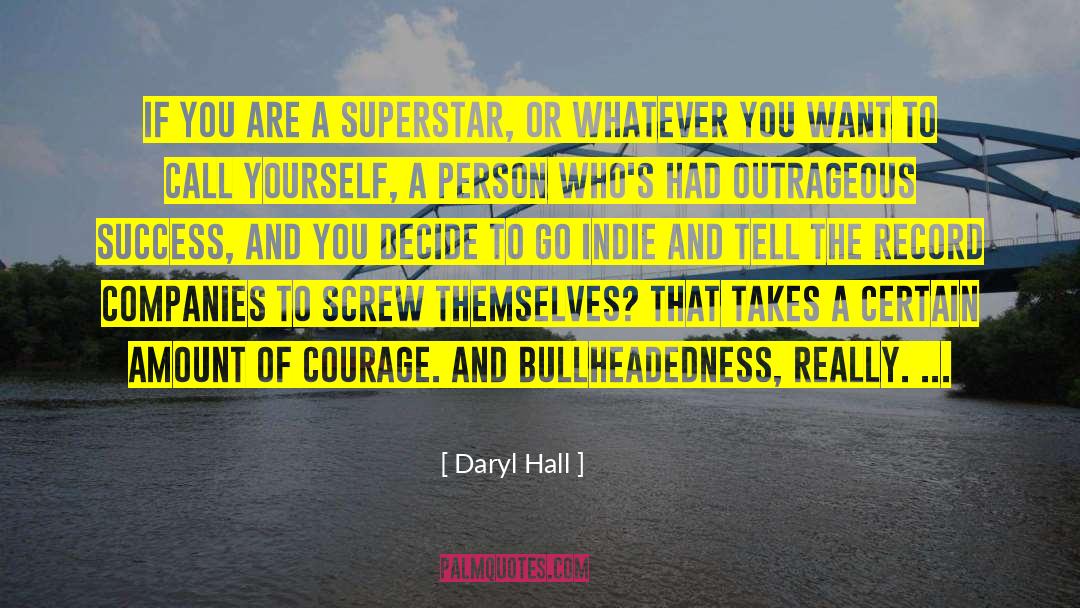 Daryl Hall Quotes: If you are a superstar,