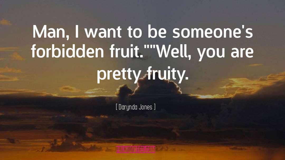 Darynda Jones Quotes: Man, I want to be