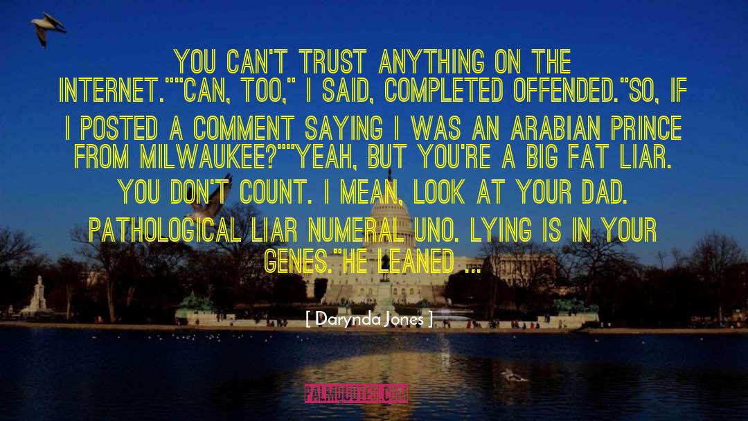 Darynda Jones Quotes: You can't trust anything on