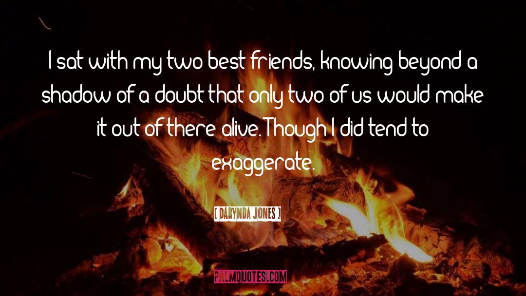 Darynda Jones Quotes: I sat with my two