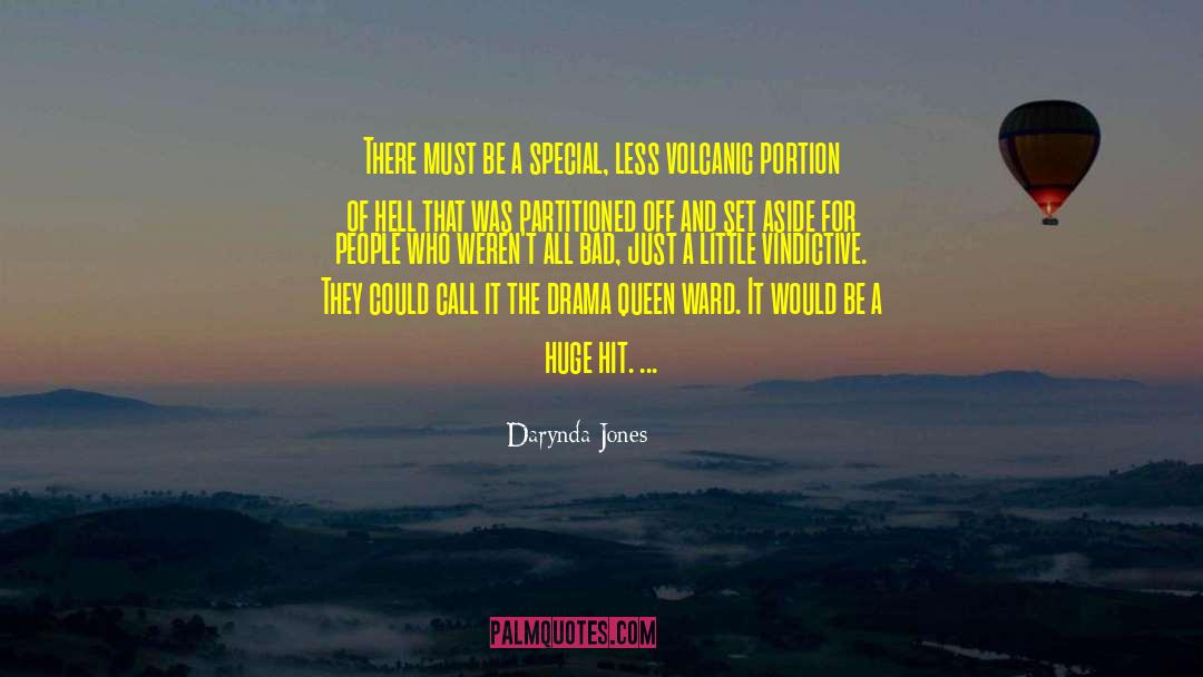 Darynda Jones Quotes: There must be a special,
