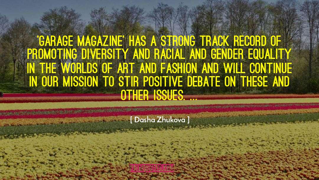 Dasha Zhukova Quotes: 'Garage Magazine' has a strong