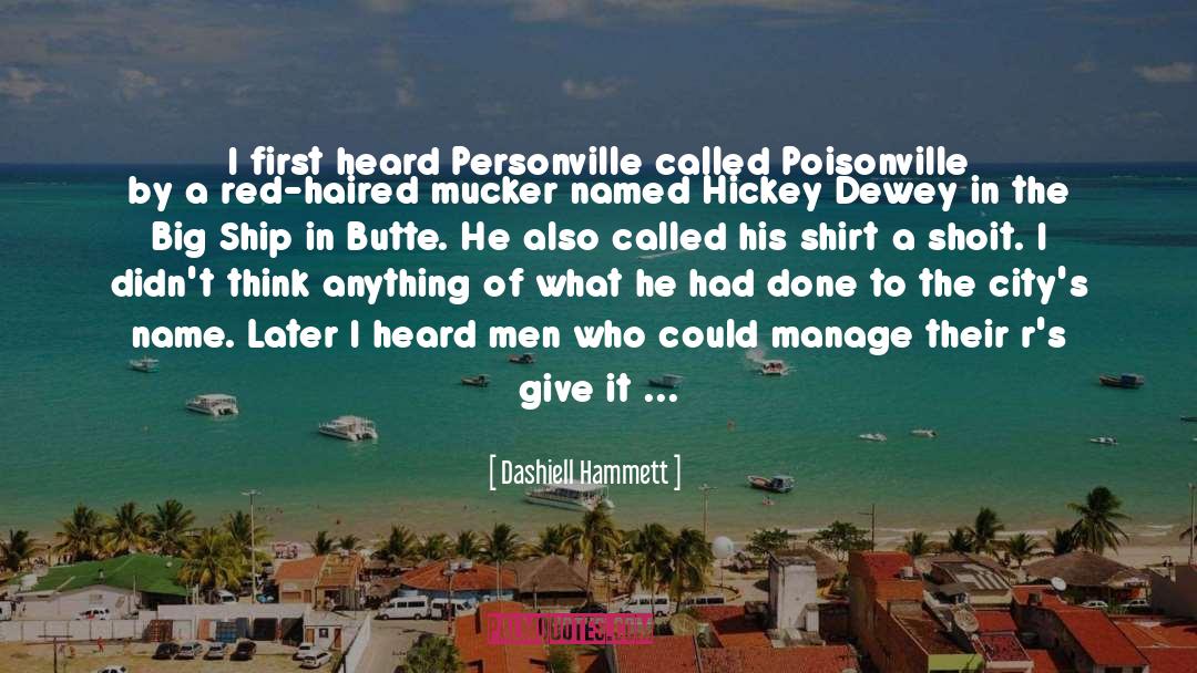 Dashiell Hammett Quotes: I first heard Personville called