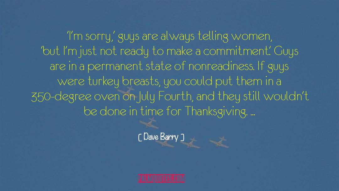 Dave Barry Quotes: 'I'm sorry,' guys are always