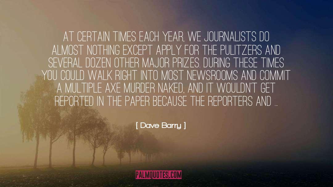 Dave Barry Quotes: At certain times each year,